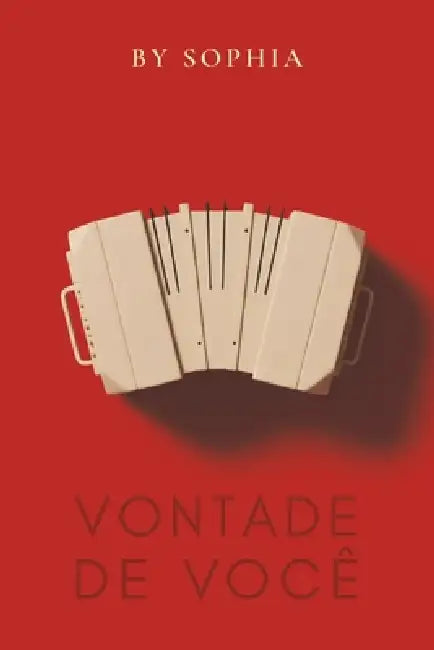 Vontade de Você by Sophia Dp