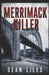 Merrimack Killer by Sean Liles