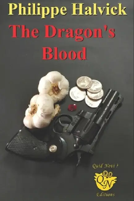 The Dragon's Blood by Philippe Halvick