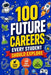 100 Future Careers Every Student Should Explore: A Career Exploration Guide with 100 High-Demand Jobs, Future-Proof Professions, Emerging Industries, by Alina, Wolfeza Publishing