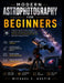 Modern Astrophotography for Beginners.: A Beginner-Friendly Guide to Choosing Equipment, Capturing Celestial Objects, and Improving Your Astrophotogra by Michael C. Austin