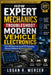 How Expert Mechanics Troubleshoot Modern Vehicle Electronics: Learn the Hands-On Process for Diagnosing Electrical Problems Without Guesswork by Logan R. Mercer