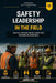 Safety Leadership in the Field by James Dye