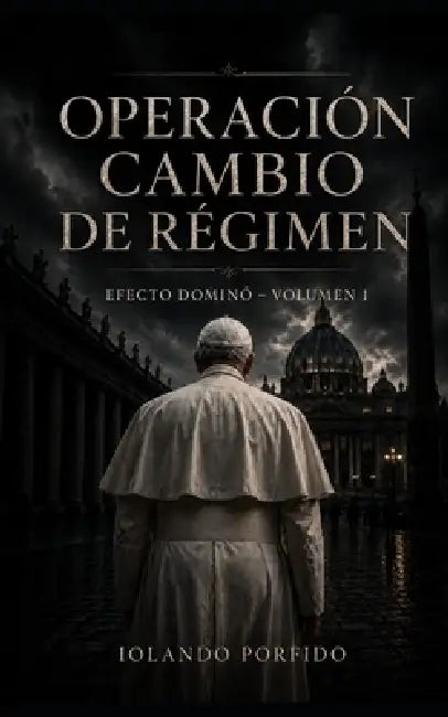 Operación Cambio de Régimen by Iolando Porfido