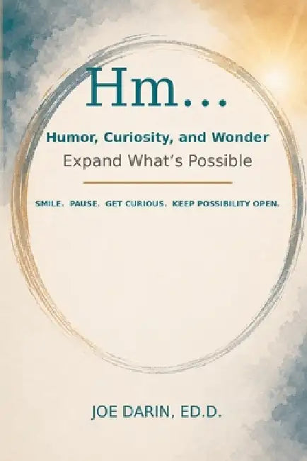 Hm... by Joe Darin Ed. D.