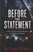 Before The Statement: Crisis Communication Playbook for the First 24 Hours by Kellyann Erskine