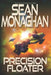 Precision Floater by Sean Monaghan