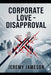 Corporate Love - Disapproval by Jeremy Jameson