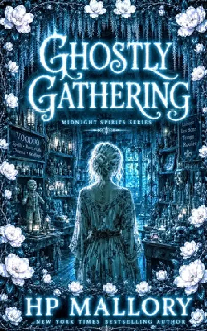 Ghostly Gathering: Paranormal Ghost Romance, Southern Gothic by H. P. Mallory