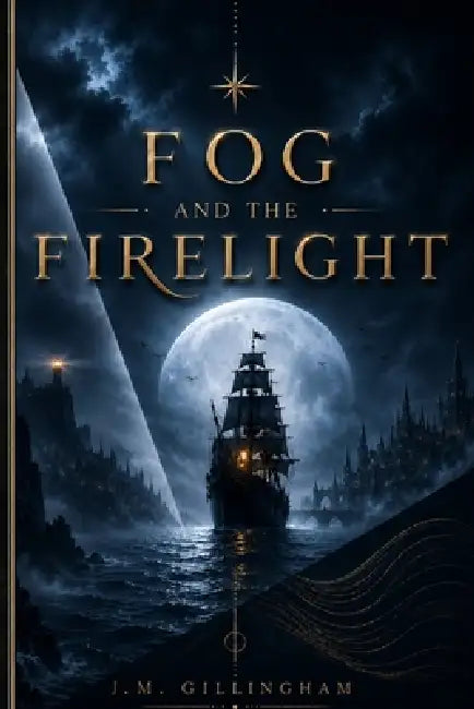 The Fog And The Firelight by Jack Gillingham