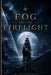The Fog And The Firelight by Jack Gillingham