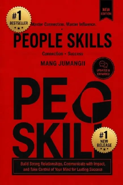 People Skills: Master Connection, Master Influence by Mang Jumangii