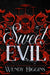 Sweet Evil by Wendy Higgins