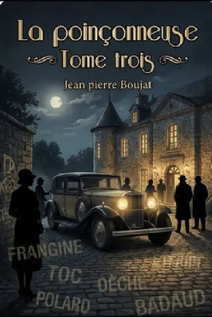 La Poinçonneuse Tome 3 by Jean Pierre Boujat
