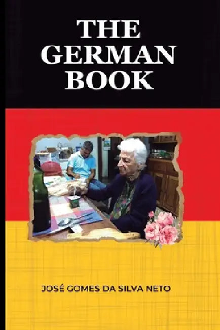 The German Book: A Brazilian Poet's Journey through Germany by Vinicius Casseb, José Gomes Da Silva Neto