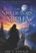 The Silver-Born Alpha: An Epic Fantasy by Joe E. Gerald