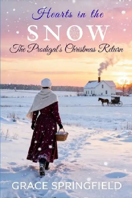 Hearts in the Snow - The Prodigal's Christmas Return (Large Print Edition): An Amish Romance of Faith and Forgiveness by Grace Springfield