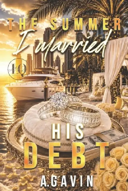 The Summer I Married His Debt by A. Gavin