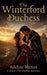 The Winterford Duchess: A Medieval Romance by Adeline Mercer