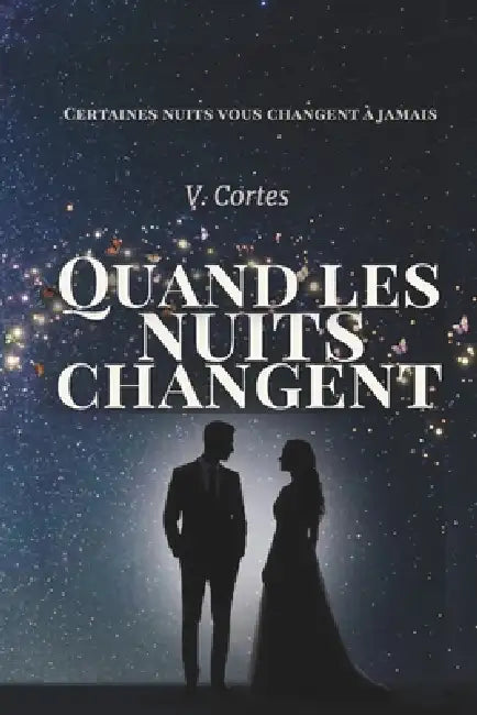 Quand les nuits changent by Jano Vonlanthen, Veronica Cortes