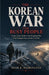 The Korean War for Busy People: A Fast, Clear Guide to the Forgotten War That Changed Asia and the Cold War by Noah K. Harrington