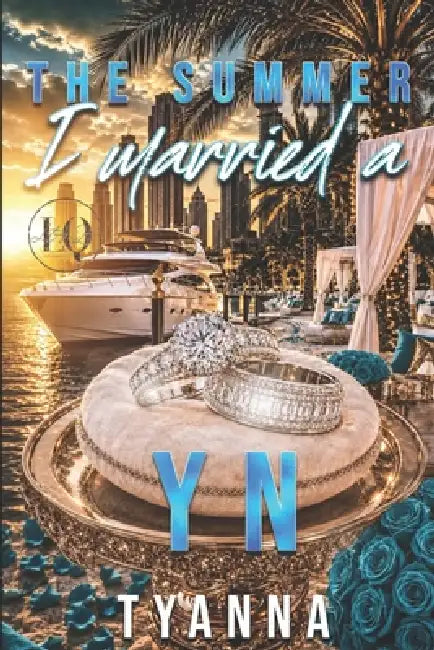 The Summer I Married A YN by Tyanna