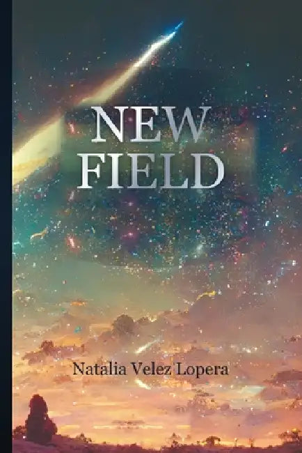 New Field by Natalia Velez Lopera