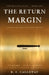 The Return Margin: A Hard Science Fiction Novel by R. E. Calloway