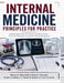 Internal Medicine Principles for Practice: Evidence-Based Care That Follows the Patient Journey - From First Presentation to Long-Term Disease Managem by Elowyn T. Karsen, Veylan J. Rothmere, Sabria M. Keldane
