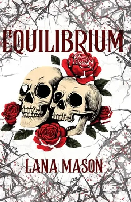 Equilibrium: A Sexy Romantic Suspense by Lana Mason