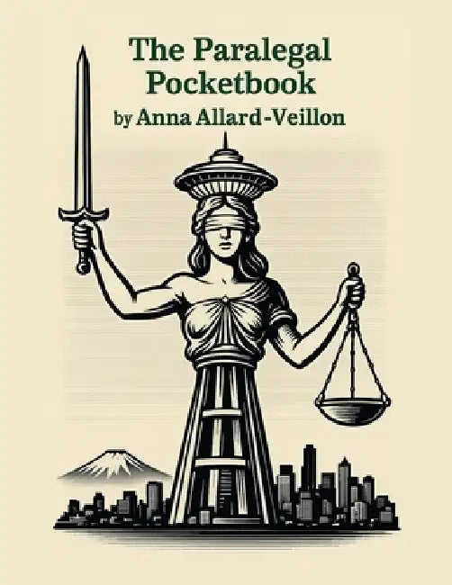 The Paralegal Pocketbook: 80 Personal Injury Forms, Letters & Templates for Paralegals and Legal Assistants - PIP, Property Damage, UIM, Subrogation, by Anna Allard-Veillon