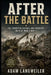 After the Battle: Military Salvage, Recovery and Reuse in the Second World War by Adam Langweiler