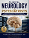 Clinical Neurology for Psychiatrists: A Comprehensive Guide to Neurological Diagnosis, Brain-Behavior Relationships, and Integrated Management by Marcus T. Halverson