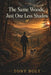 The same woods, just one less shadow by Tony Bolt