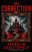 The Correction: A Supernatural Thriller by Franklin Christopher