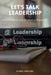 Let's Talk Leadership: Practical Mentorship for Leading People Well by Karen Gregory