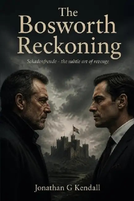 The Bosworth Reckoning by Jonathan Kendall
