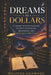 Dreams to Dollars: A Journey of Self-Discovery, Creative Exploration, Imagination, and Meaningful Storytelling by Melinda Gramada