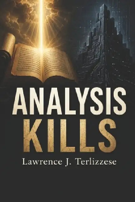 Analysis Kills by Lawrence J. Terlizzese