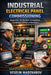 Industrial Electrical Panel Commissioning: Inspection, Verification, Energization, Functional Testing and Handover by Veselin Myhaylov Madzharov