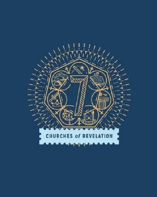 The Seven Churches of Revelation: Revelation 1-5: Text-Driven Bible Study by Jessica Pigg, Timothy Pigg