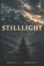 Stilllight by Rynell L Brooks