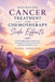 Navigating Cancer Treatment and Chemotherapy Side Effects: Understanding Modern Cancer Care, Managing Chemotherapy Side Effect and Improving Quality o by Laura Jennings