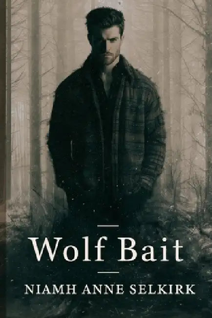 Wolf Bait by Niamh Anne Selkirk