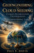 Geoengineering and Cloud Seeding: Climate Intervention Technologies and International Law by Paul F. Davis