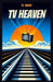 TV Heaven by T. Z. Barry