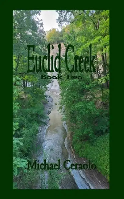Euclid Creek: Book Two by Michael Ceraolo