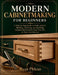 Modern Cabinetmaking for Beginners by Ryan Phlean
