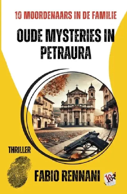 Oude Mysteries in Petraura: 10 Moordenaars in de Familie by Fabio Rennani