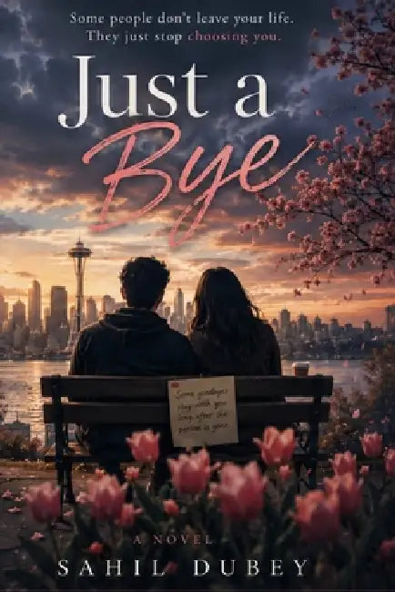 Just a Bye by Sahil Dubey
